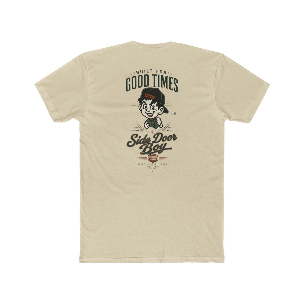 Built for good times Crew Tee