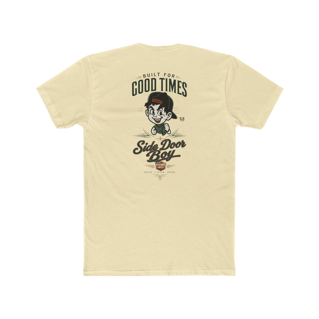 Built for good times Crew Tee