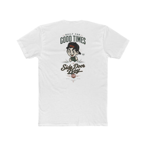 Built for good times Crew Tee